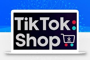 eric老师·TikTokShop跨境电商0-1实战
